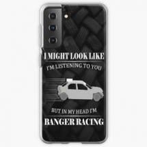 i-might-look-like-banger-racing-samsung-case